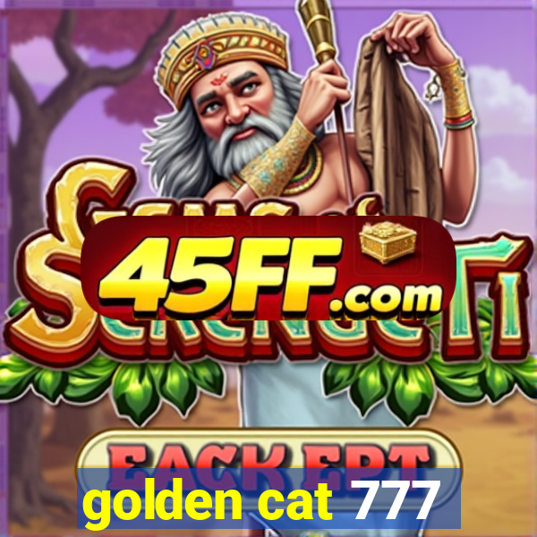 golden cat 777